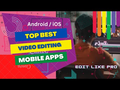 Top Best Video Editing Apps for Mobile Android &amp;👌😍 iOS [ Download ] 2023